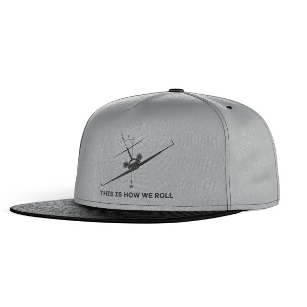 This is How We Roll Designed Snapback Caps & Hats Supply