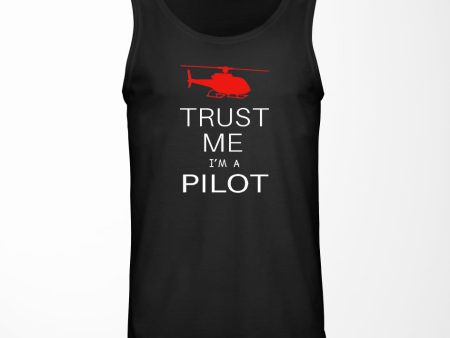 Trust Me I m a Pilot (Helicopter) Designed Tank Tops Online