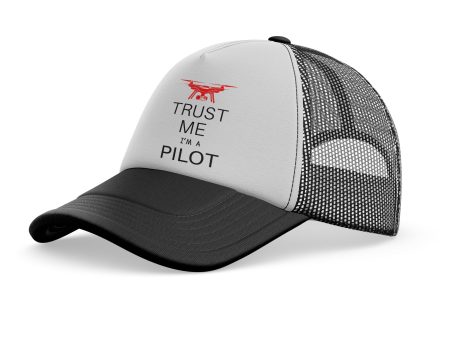 Trust Me I m a Pilot (Drone) Designed Trucker Caps & Hats For Cheap