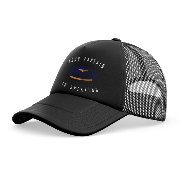 Your Captain Is Speaking Designed Trucker Caps & Hats Fashion