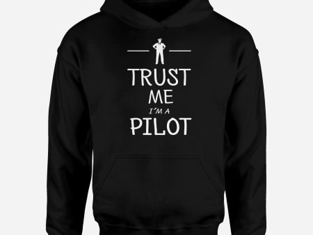 Trust Me I m a Pilot Designed Hoodies For Discount