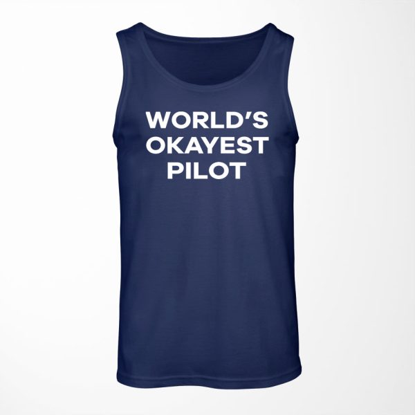 World s Okayest Pilot Designed Tank Tops on Sale