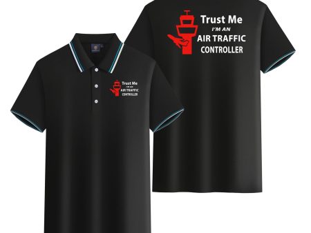 Trust Me I m an Air Traffic Controller Designed Stylish Polo T-Shirts (Double-Side) Hot on Sale